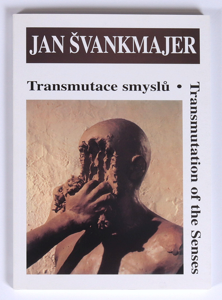Jan Švankmajer (1934-) - Transmutace smyslů
