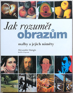 kolektiv autorů (-) - Jak rozumět obrazům