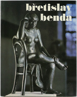 Břetislav Benda (1897-1983) - Jiří Kotalík, Břetislav Benda