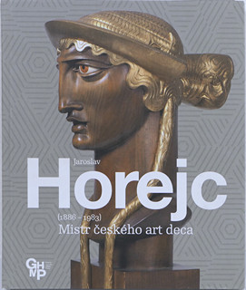 Jaroslav Horejc (1886-1983) - Mistr českého art deca