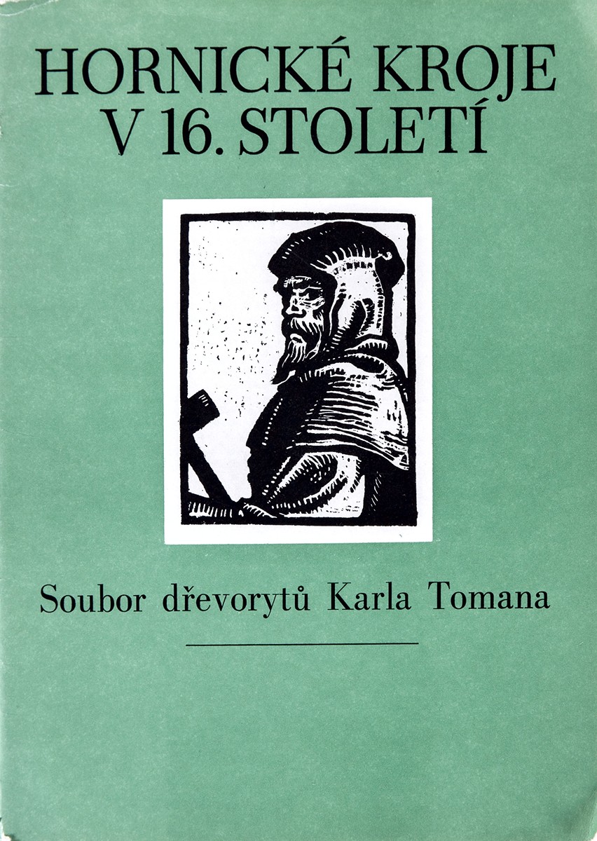 Karel Toman 1877 - 1946 - Hornické kroje v 16. století
