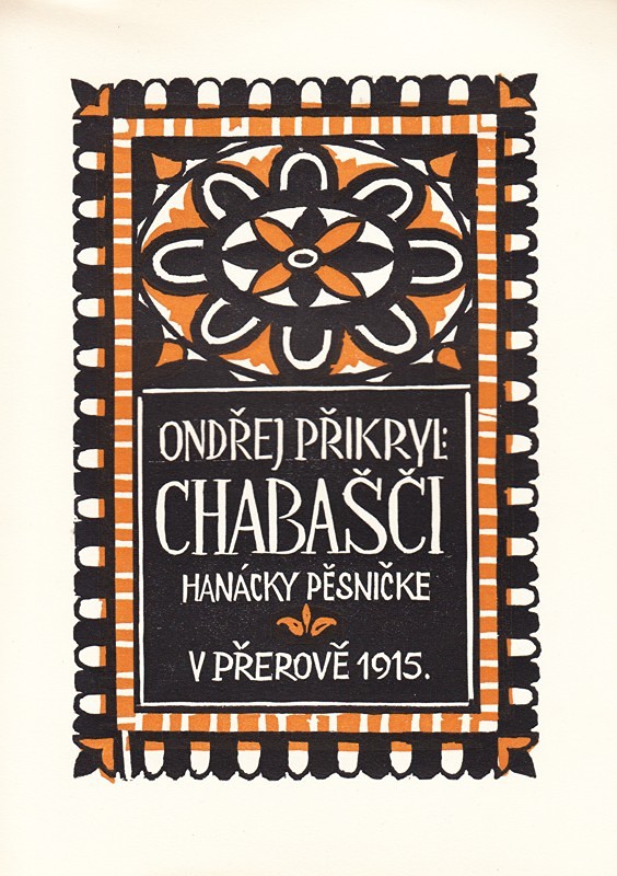 Jaroslav Votruba 1889 - 1971 - O. Přikryl: Chabašči - hanácky pěsničke