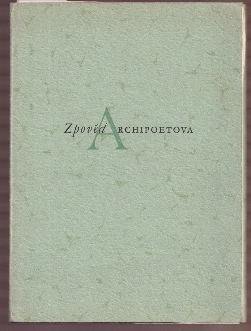 Petr Dillinger 1899 - 1954 - Zpověď Archipoetova (z Carmina burana)