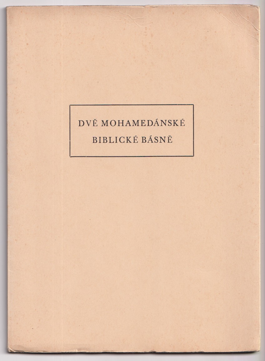 Otto František Babler 1901 - Dvě Mohamedánské biblické básně; Ethiopské legendy; Arabské biblické tradice