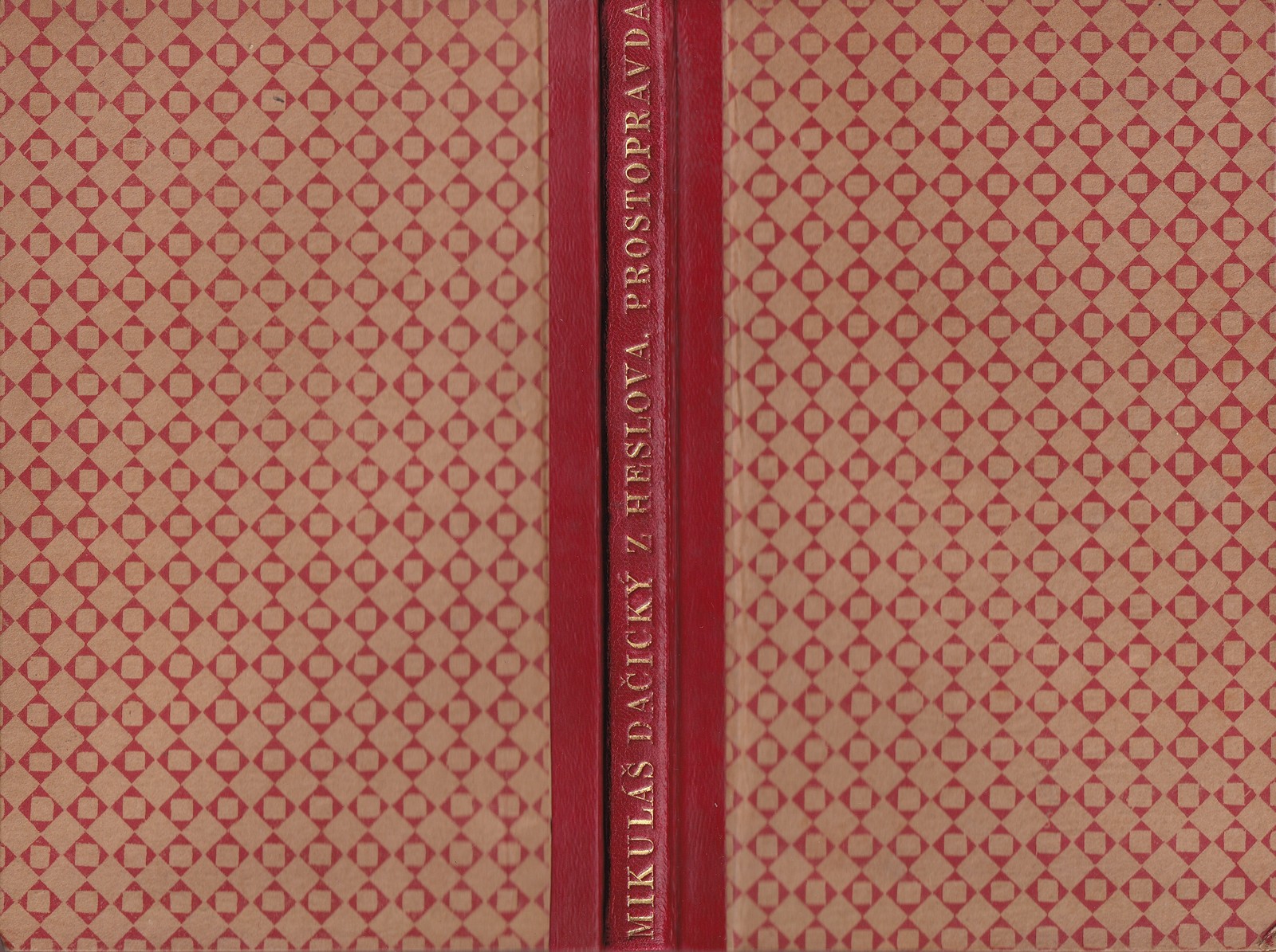 Ludvík Bradáč 1885 - 1947 - M. Dačický: Prostopravda