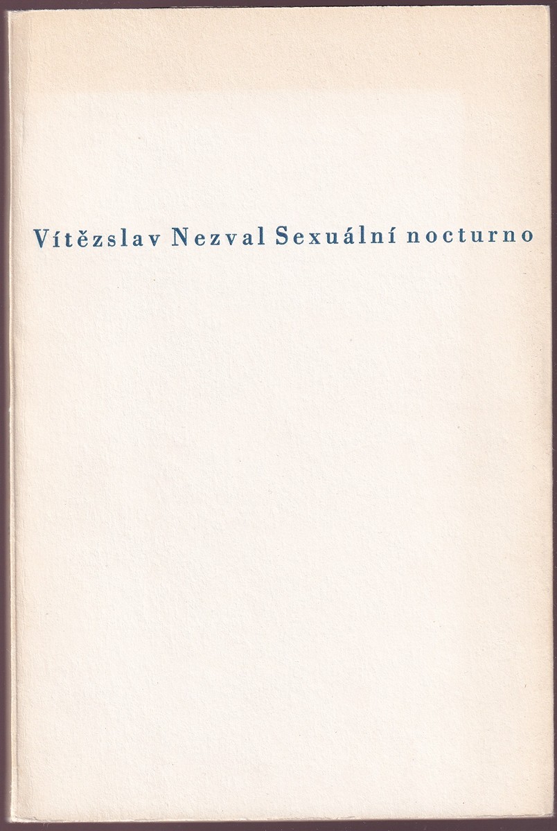 Jindřich Štyrský 1899 - 1942 - V. Nezval: Sexuální nocturno
