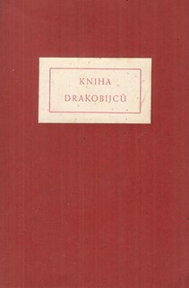 Jan Konůpek  1883 - 1950 - Kniha drakobijců