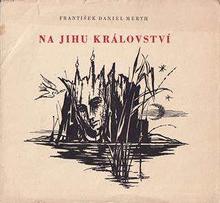 Jan Halla  1926 - 1988 - F. D. Merth: Na jihu království
