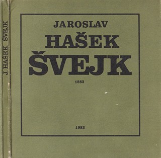 Martin Dyrynk 1941 - 2019 - J. Hašek: Švejk 1883-1983