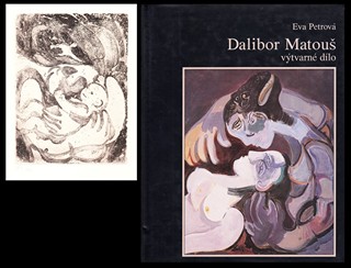 Dalibor Matouš 1925 - 1992 - E. Petrová: Dalibor Matouš - Malíř a sestry spánku
