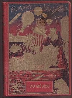 Jules Verne 1828 - 1905 - Do měsíce