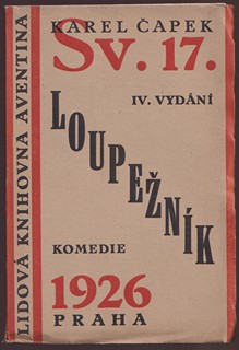 Karel Čapek  1890 - 1938 - Loupežník