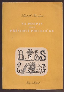 Ludvík Kundera  1920 - 2010 - Na pospas aneb přísloví pro kočku