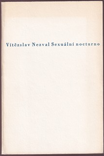 Jindřich Štyrský 1899 - 1942 - V. Nezval: Sexuální nocturno