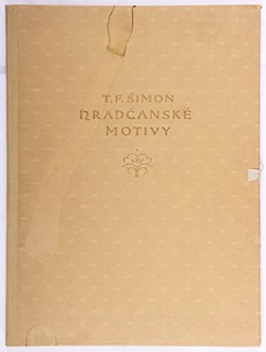 František Šimon Tavík (1877 – 1942) - Hradčanské motivy – kompletní album 10 kusů barevných leptů, II. série