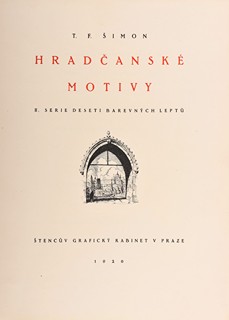 František Šimon Tavík (1877 – 1942) - Hradčanské motivy – kompletní album 10 kusů barevných leptů, II. série