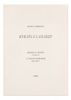 Miroslav Houra (1933 - 2006) a Vladimír Komárek (1928 - 2002) - Karla Erbová: Rybáři z Camaret