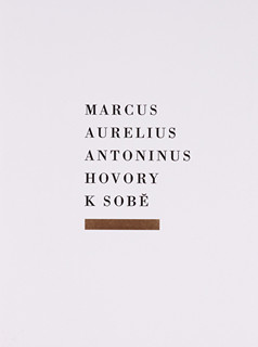 Stanislav Kolíbal (1925-) - Marcus Aurelius Antoninus Hovory k sobě