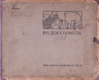 Vojtěch Preissig (1873-1944) - Byl jeden domeček