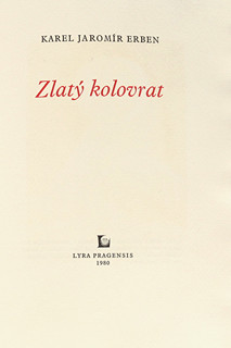 Jindřich Pileček (1944-2002) - Karel Jaromír Erben Zlatý kolovrat