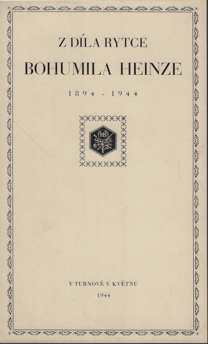 Bohumil Heinz (1894 - 1940) - Z díla rytce Bohumila Heinze