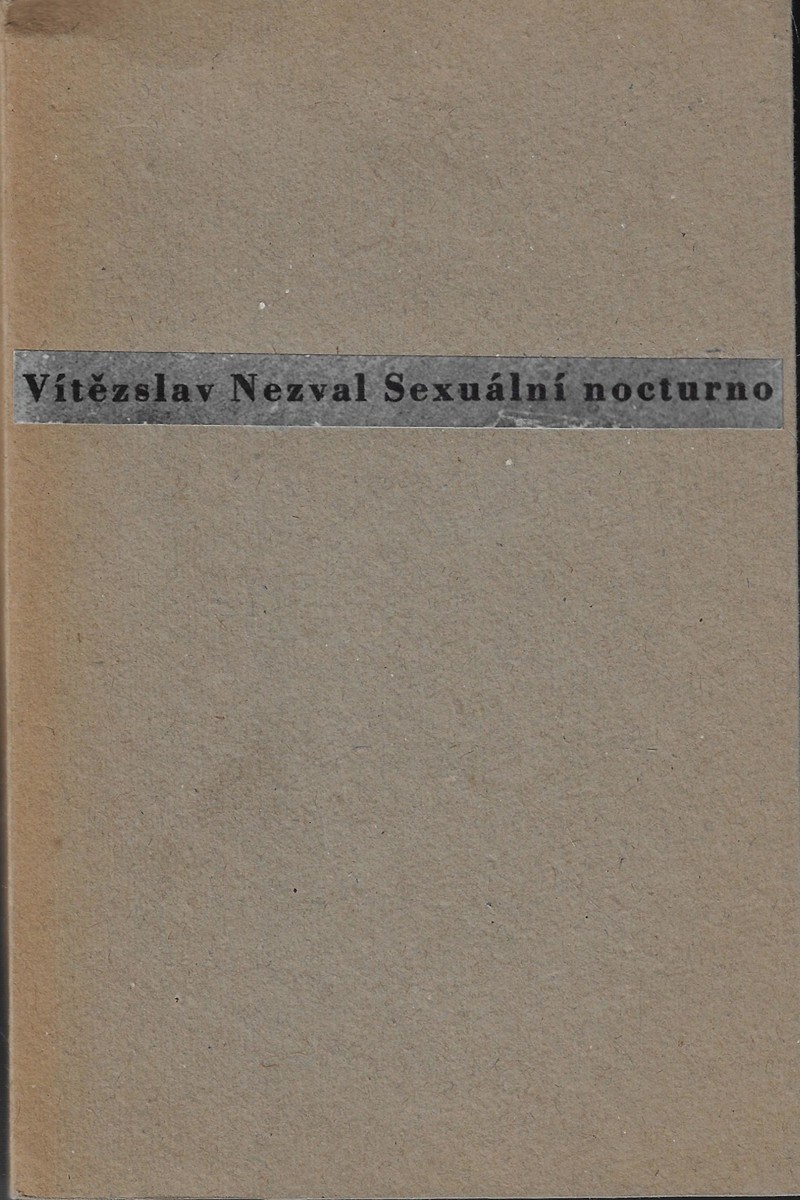 Vítězslav Nezval (1900 - 1958) - Sexuální nocturno / Vítězslav Nezval