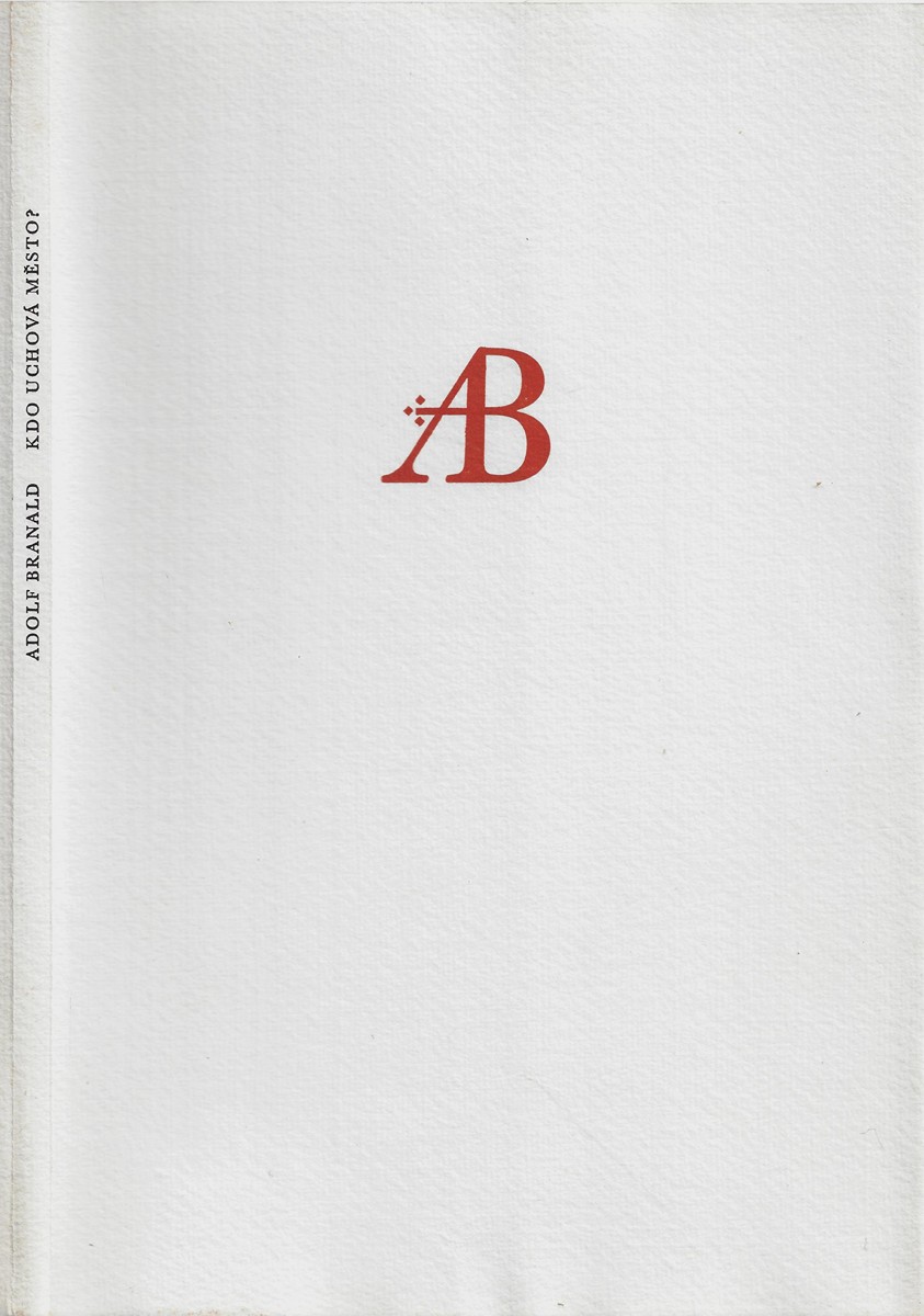 Jiří Bouda (1934 - 2015) - Kdo uchová město? / Adolf Branald ; litografie Jiří Bouda