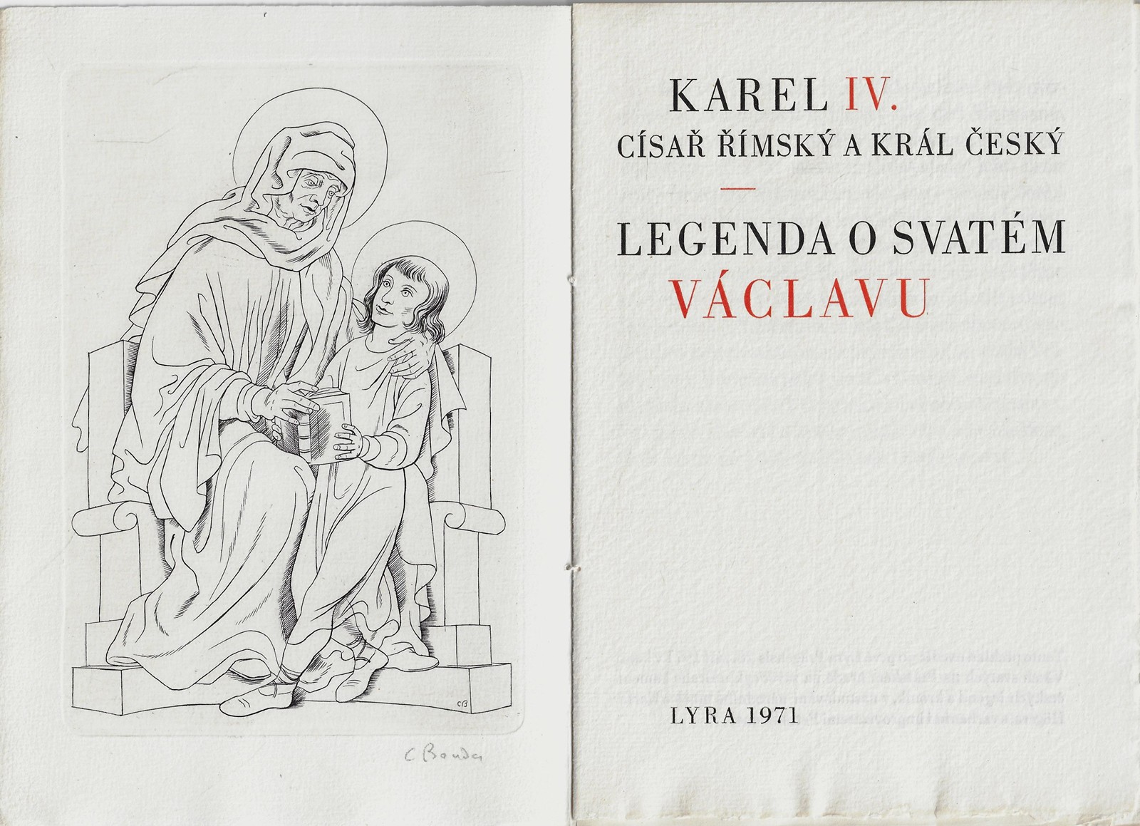 Cyril Bouda (1901 - 1984) - Legenda o svatém Václavu / Karel IV. ; rytiny Cyril Bouda