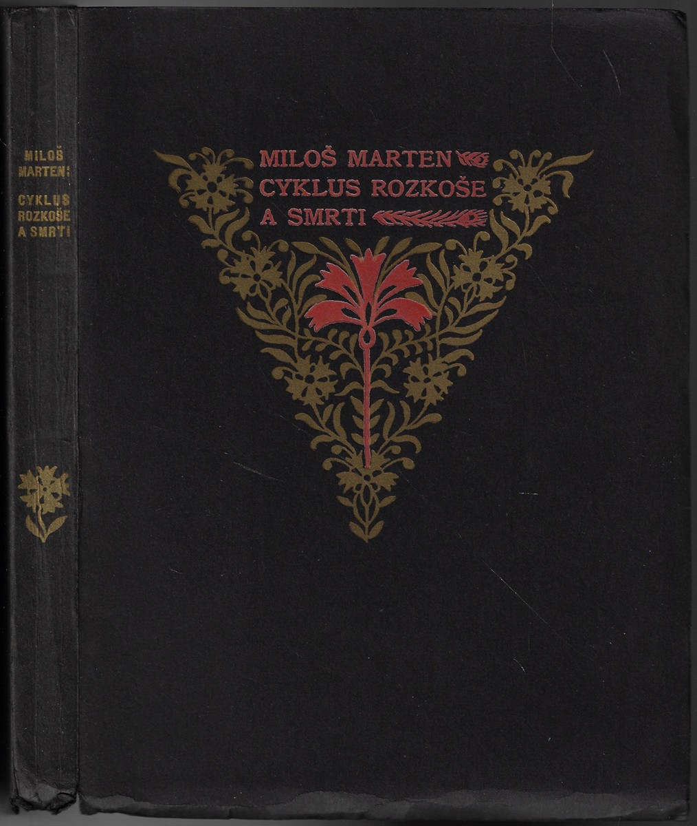 Zdenka Braunerová (1858 - 1934) - Cyklus rozkoše a smrti / Miloš Marten ; ilustrace Zdenka Braunerová