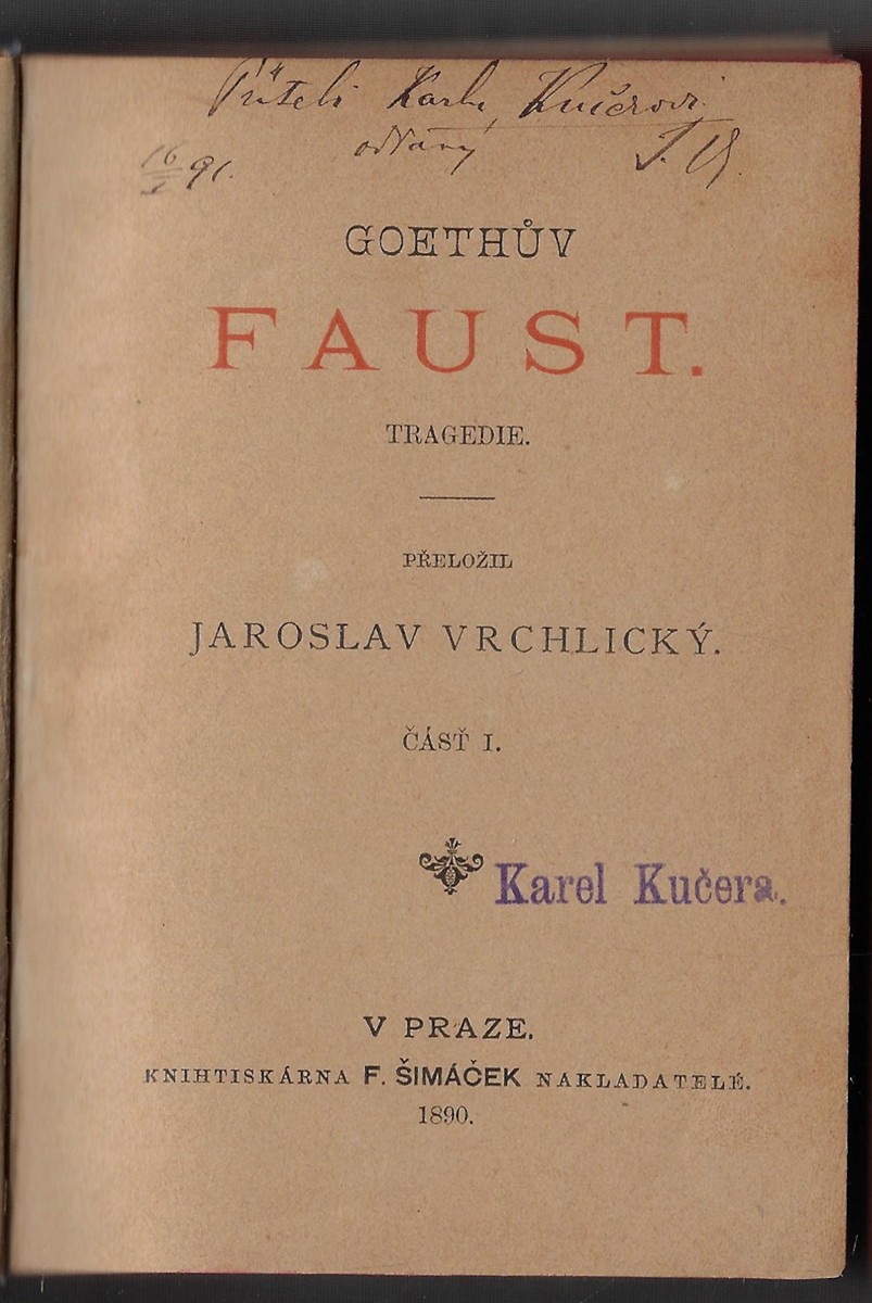 Jaroslav Vrchlický (1853 - 1912) - podpis - Faust / Johann Wolfgang von Goethe ; přeložil Jaroslav Vrchlický