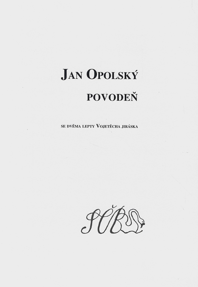 Jan Opolský (1875 - 1942) - Povodeň / Jan Opolský ; lepty Vojetěch Jirásko