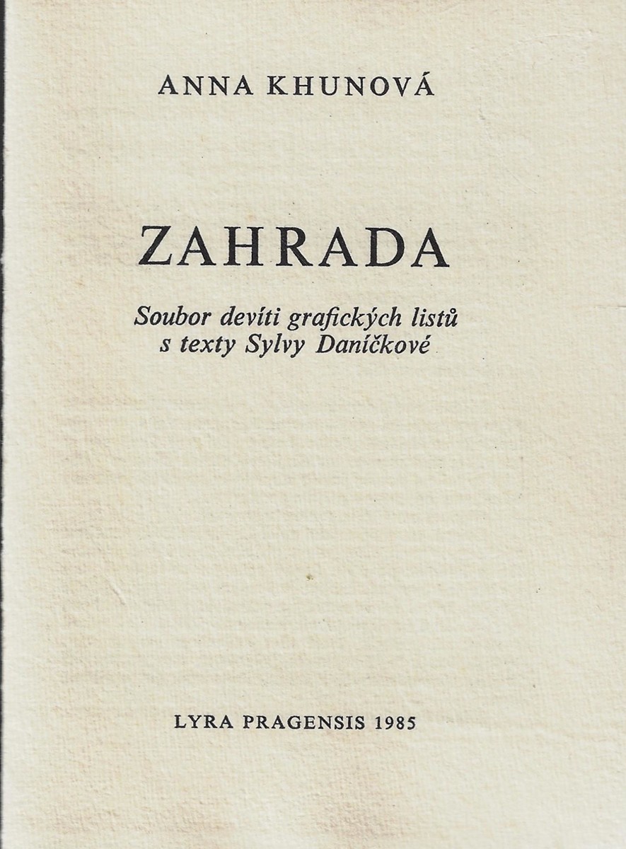 Anna Khunová (1946) - Zahrada / Anna Khunová