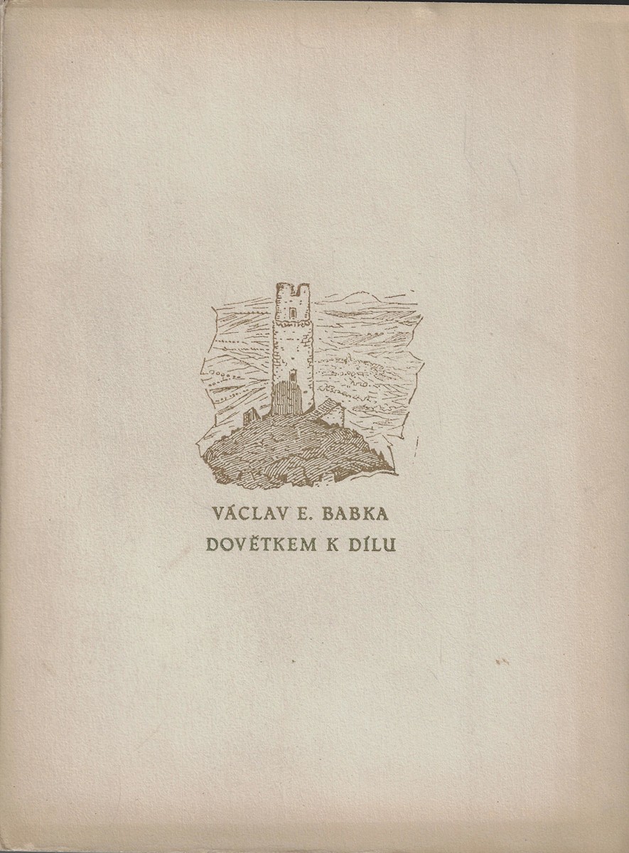 Jan Konůpek (1883 - 1950) - Dovětkem k dílu Kresby Jana Konůpka / Václav E. Babka
