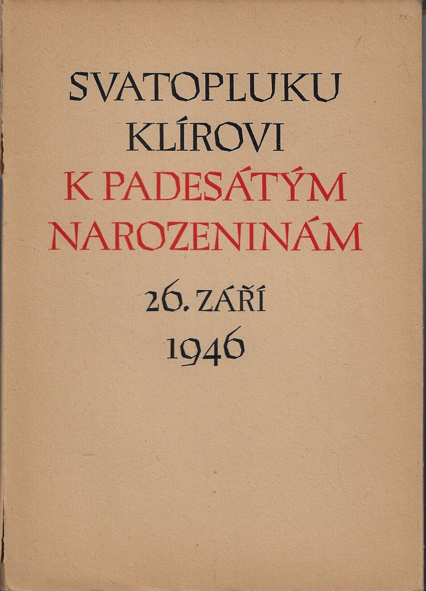 Emil Filla (1882 - 1953) - Svatopluku Klírovi k padesátým narozeninám / lepty Emil Filla a Jan Konůpek