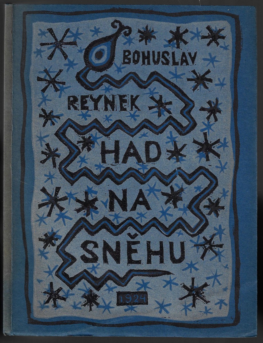 Bohuslav Reynek (1892 - 1971) - Had na sněhu / Bohuslav Reynek ; úprava Josef Čapek