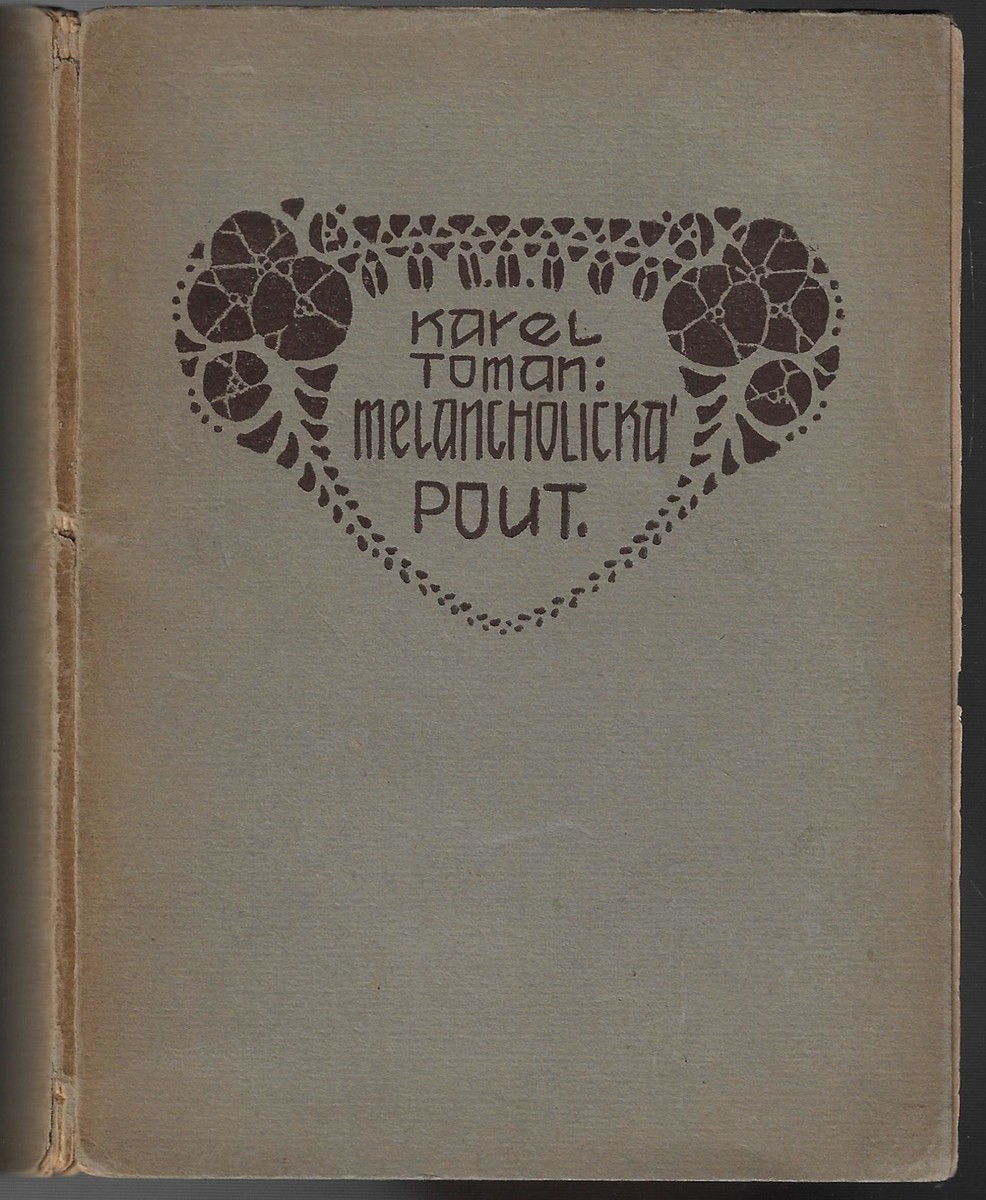 Karel Toman (1877 - 1946) - Melancholická pout / Karel Toman
