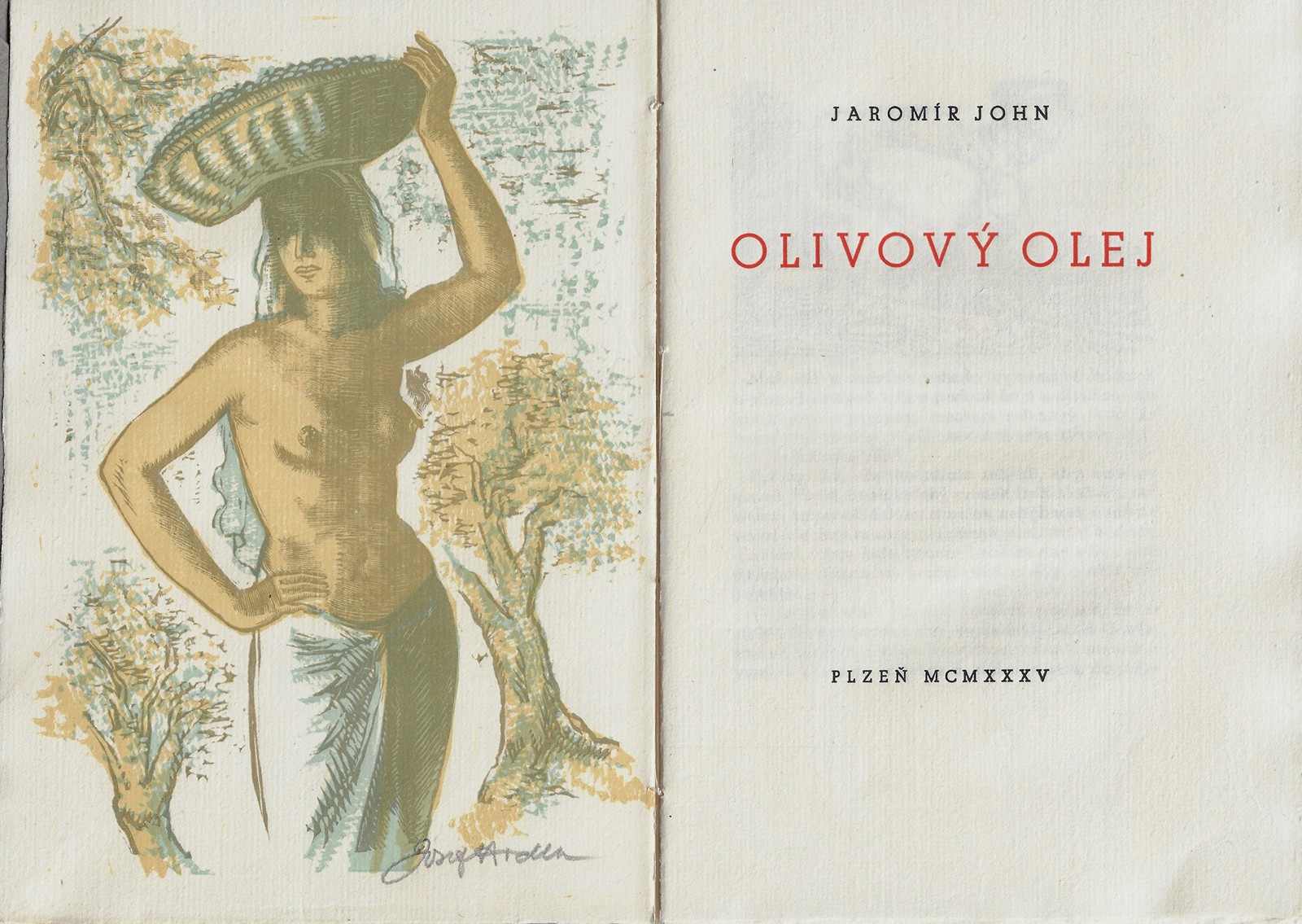 Josef Hodek (1888 - 1973) - podpis - Olivový olej / Jaromír John ; dřevoryty Josef Hodek