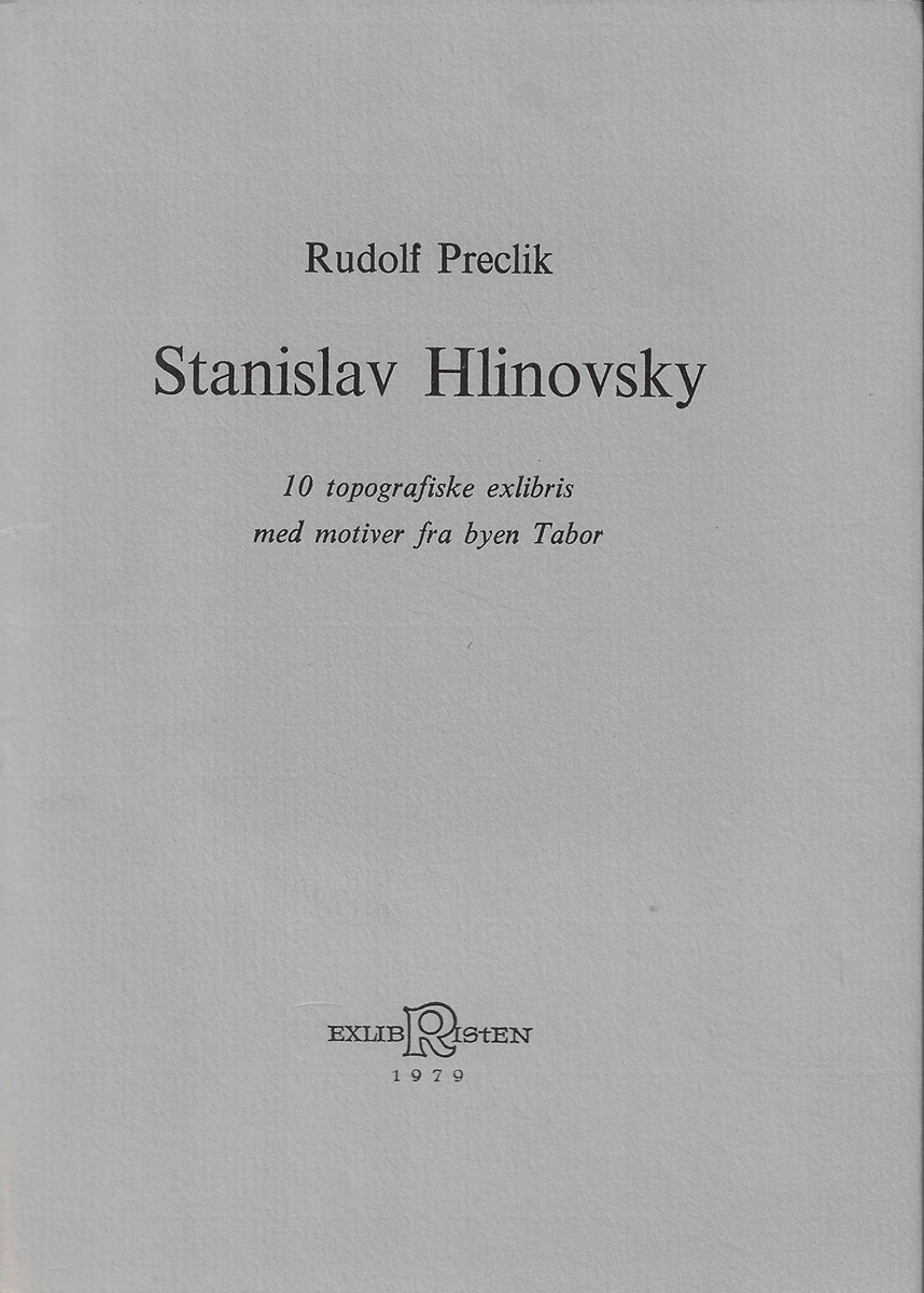 Stanislav Hlinovský (1924 - 1994) - Stanislav Hlinovský / Rudolf Preclík