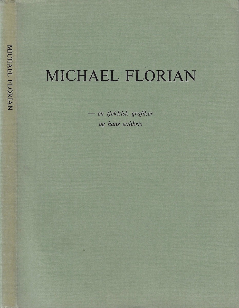 Michael Florian (1911 - 1984) - Michael Florian / Václav Poppe