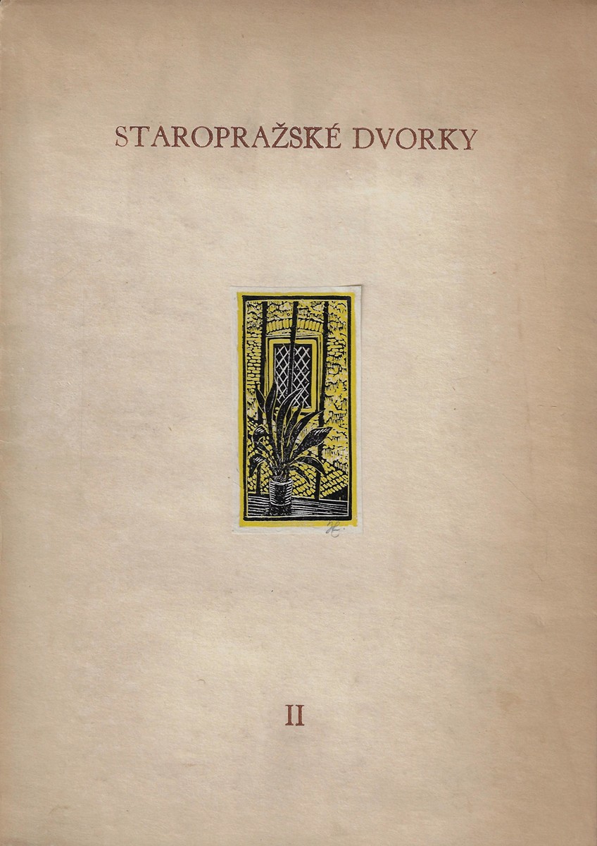 Eduard Hnilička (1887 - 1967) - Staropražské dvorky. II / Eduard Hnilička