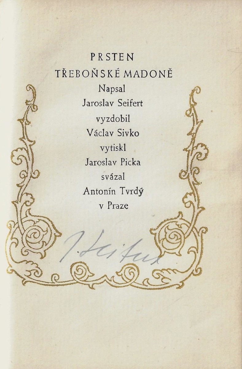 Jaroslav Seifert (1901 - 1986) - podpis - Prsten Třeboňské madoně / Jaroslav Seifert