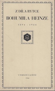 Bohumil Heinz (1894 - 1940) - Z díla rytce Bohumila Heinze
