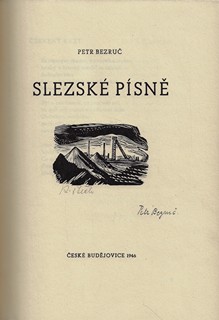 Jan Rajman (1892 - 1965) - podpis - Slezské písně / Petr Bezruč ; dřevoryty Karel Štěch ; vazba Jenda Rajman