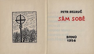Miloš Slezák (1921 - 1989) - Sám sobě / Petr Bezruč ; linoryt Miloš Slezák