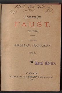Jaroslav Vrchlický (1853 - 1912) - podpis - Faust / Johann Wolfgang von Goethe ; přeložil Jaroslav Vrchlický