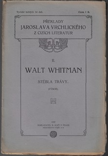 Jaroslav Vrchlický (1853 - 1912) - podpis - Stébla trávy / Walt Whitman ; přeložil Jaroslav Vrchlický