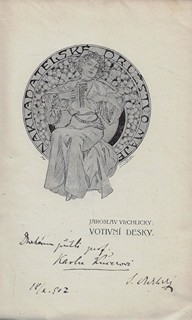 Jaroslav Vrchlický (1853 - 1912) - podpis - Votivní desky / Jaroslav Vrchlický