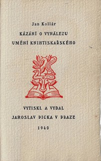 Jan Konůpek (1883 - 1950) - Kázání o vynálezu umění knihtiskařského / Jan Kollár ; ilustrace Jan Konůpek