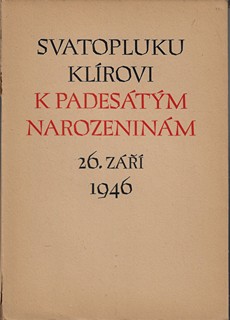 Emil Filla (1882 - 1953) - Svatopluku Klírovi k padesátým narozeninám / lepty Emil Filla a Jan Konůpek