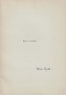 Bohuslav Reynek (1892 - 1971) - podpis - Rty a zuby / Bohuslav Reynek
